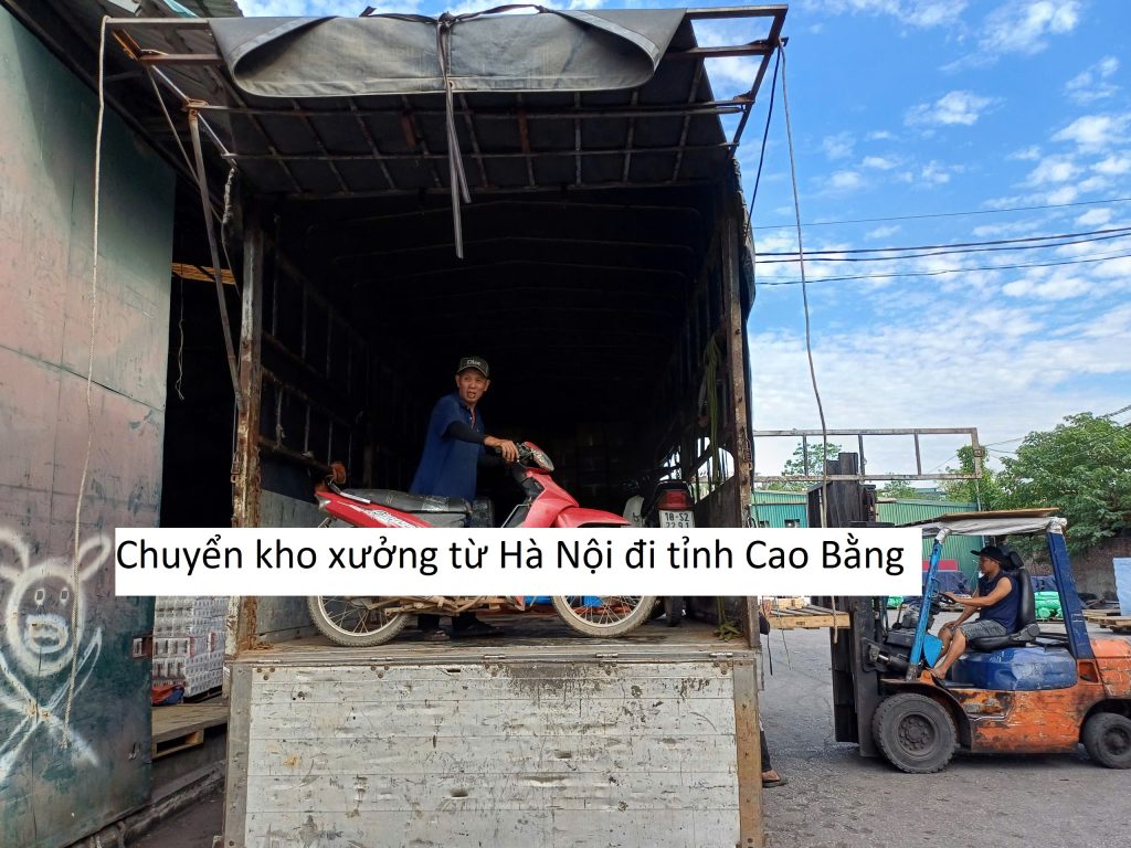 Chuyển kho xưởng từ Hà Nội đi tỉnh Cao Bằng