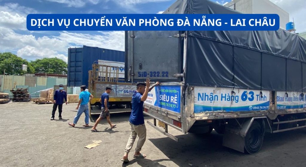 Dịch vụ chuyển văn phòng từ Đà Nẵng đi Lai Châu