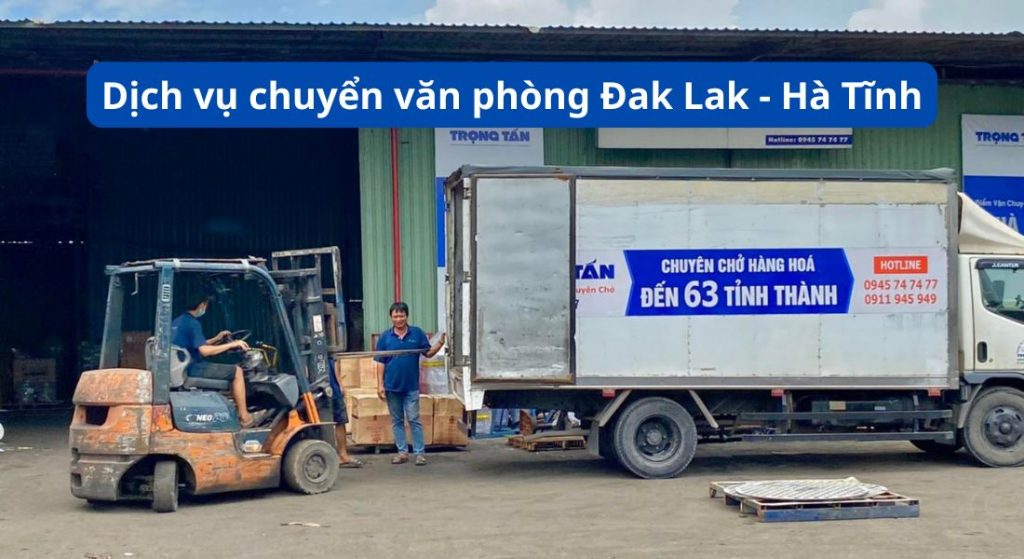 Dịch vụ chuyển văn phòng từ Đăk Lăk đi Hà Tĩnh