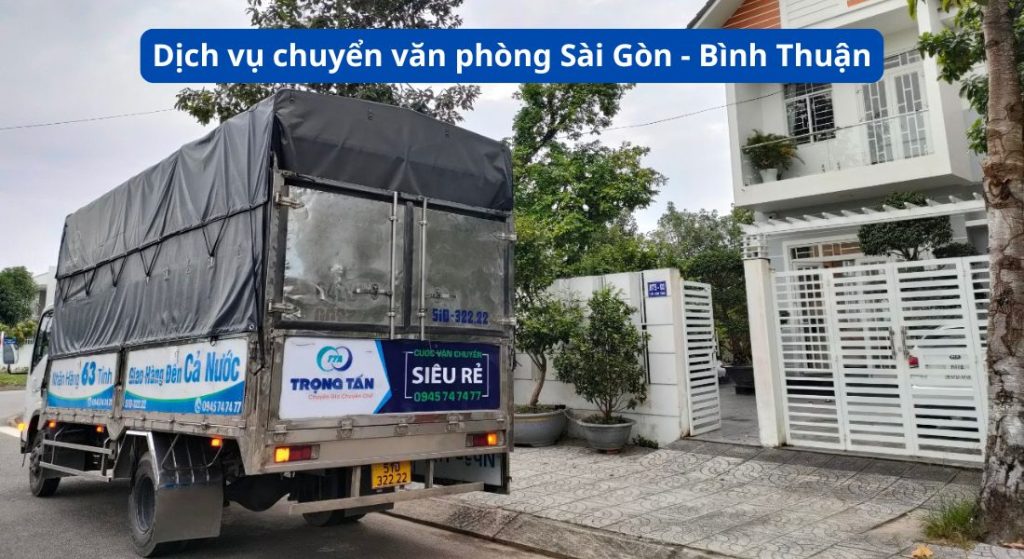 Dịch vụ chuyển văn phòng Sài Gòn đi Bình Thuận