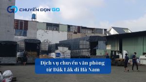 Dịch vụ chuyển văn phòng từ Đắk Lắk đi Hà Nam