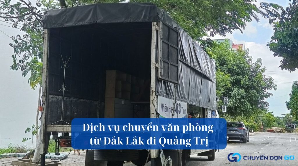 Dịch vụ chuyển văn phòng từ Đắk Lắk đi Quảng Trị
