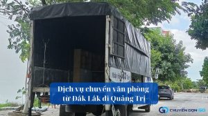 Dịch vụ chuyển văn phòng từ Đắk Lắk đi Quảng Trị