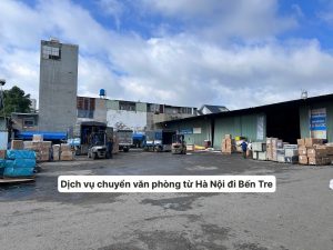 Dịch vụ chuyển văn phòng từ Hà Nội đi Bến Tre