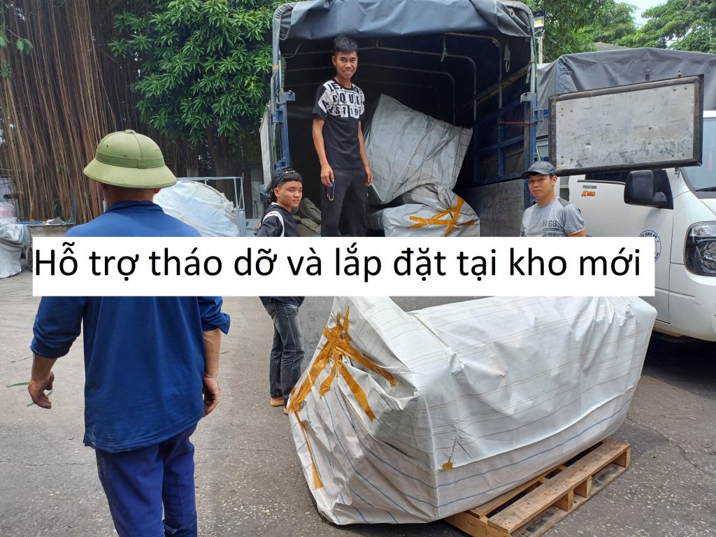 Hỗ trợ tháo dỡ và lắp đặt tại kho mới
