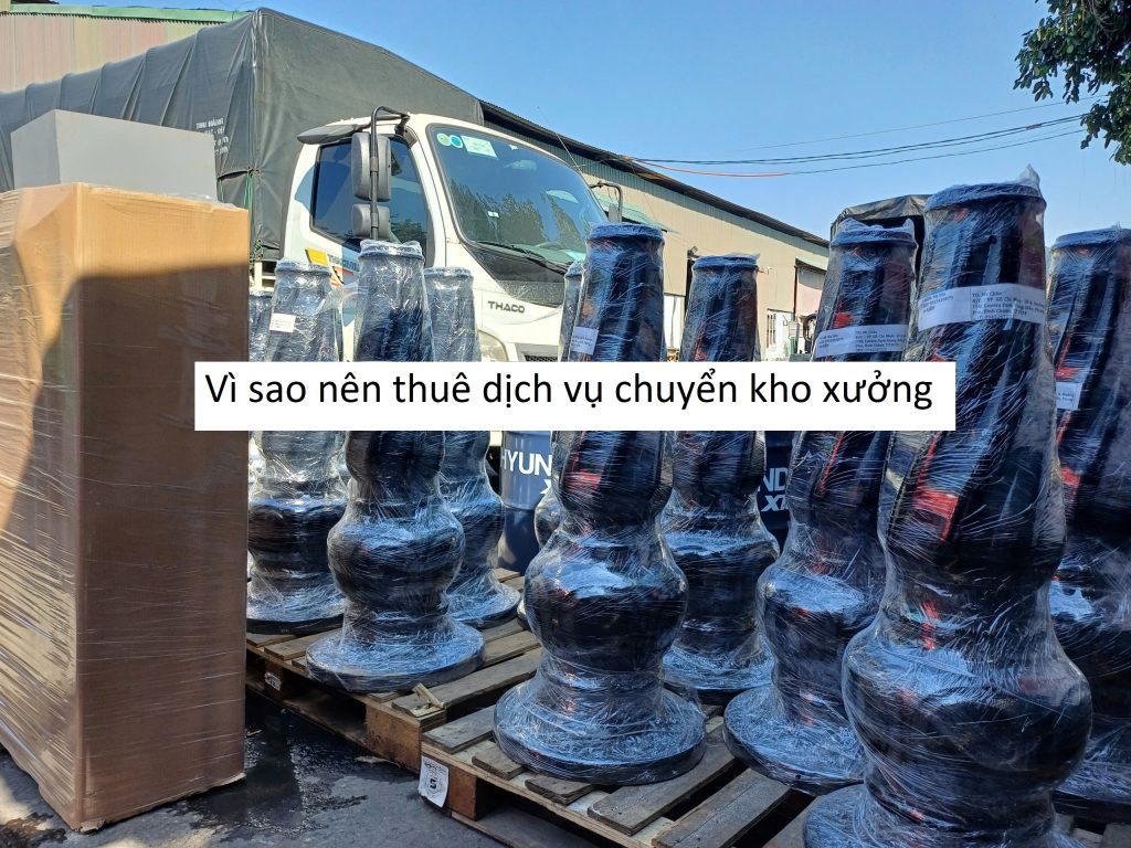 Vì sao nên thuê dịch vụ chuyển kho xưởng