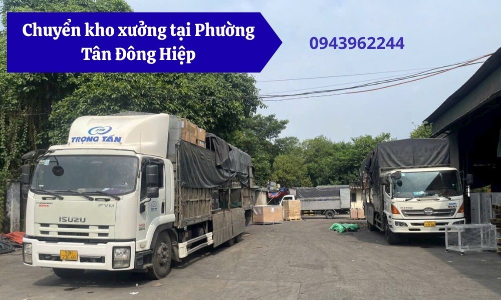 Chuyển kho xưởng tại Phường Tân Đông Hiệp