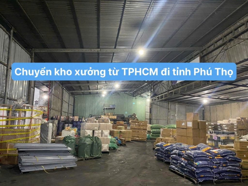 Chuyển kho xưởng từ TPHCM đi tỉnh Phú Thọ