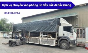 Dịch vụ chuyển văn phòng đắk lắk đi Bắc Giang