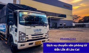 Dịch vụ chuyển văn phòng từ Đắk Lắk đi Lào Cai