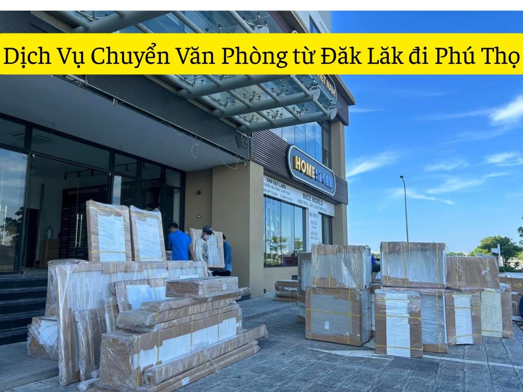 dịch vụ chuyển văn phòng từ đăk lăk đi phú thọ
