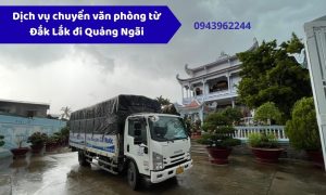 Dịch vụ chuyển văn phòng từ Đắk Lắk đi Quảng Ngãi