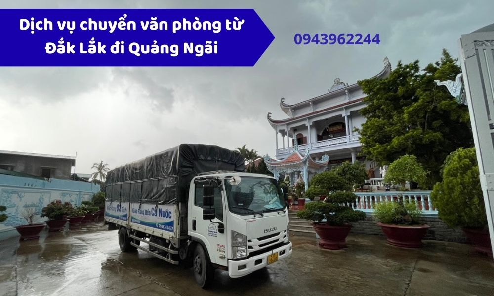 Dịch vụ chuyển văn phòng từ Đắk Lắk đi Quảng Ngãi