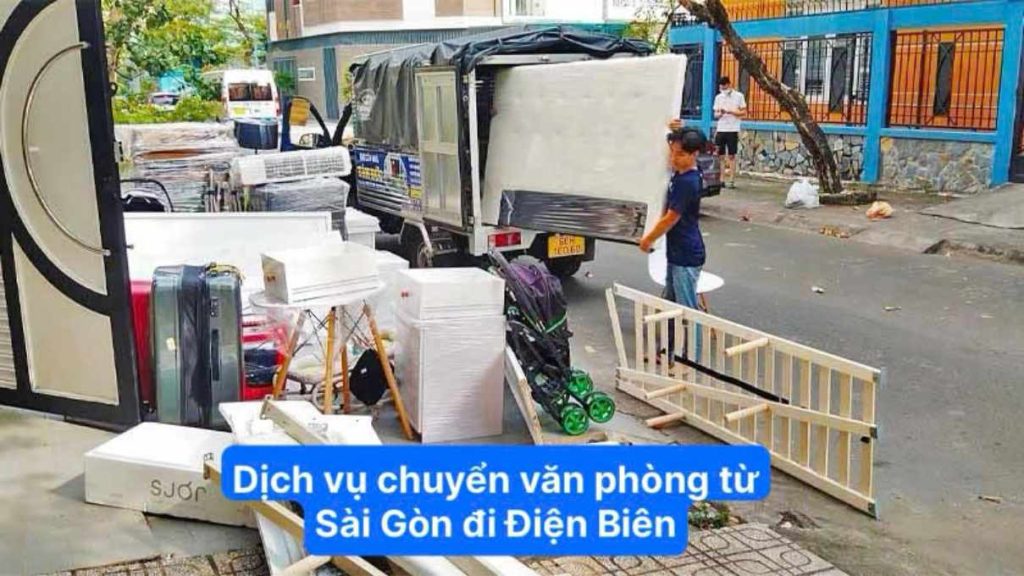 Dịch vụ chuyển văn phòng từ Sài Gòn đi Điện Biên
